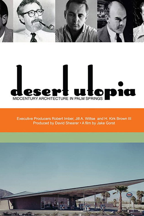 Desert Utopia: Mid-Century Architecture in Palm Springs poster
