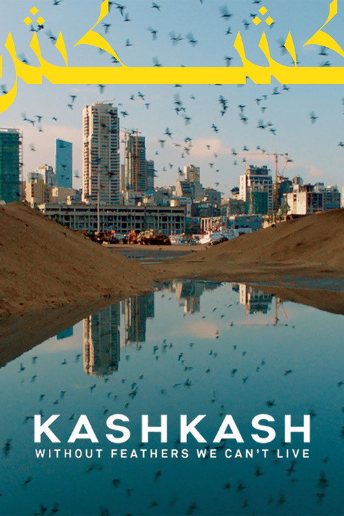 Kash Kash: Without Feathers We Can't Live poster