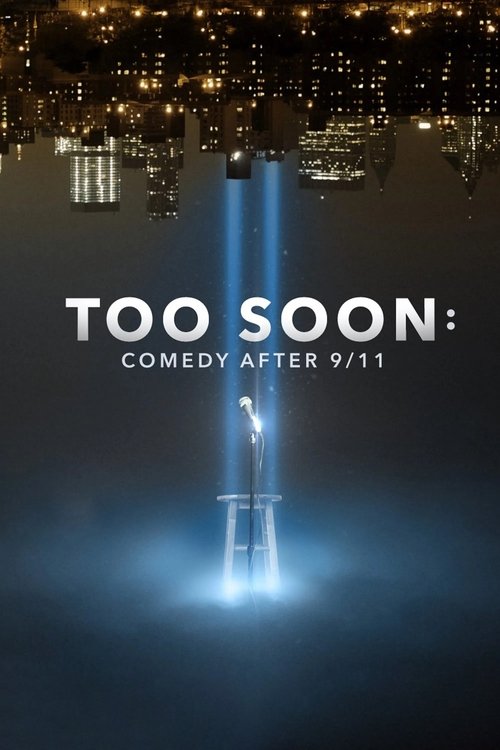 Too Soon: Comedy After 9-11 poster