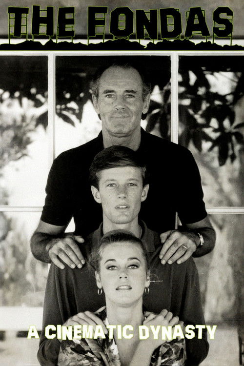 The Fondas: A Cinematic Dynasty poster