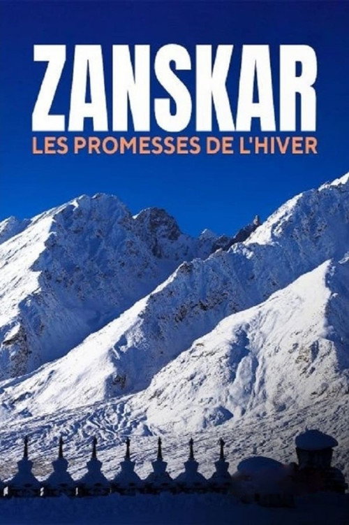 Zanskar, les promesses de l’hiver poster