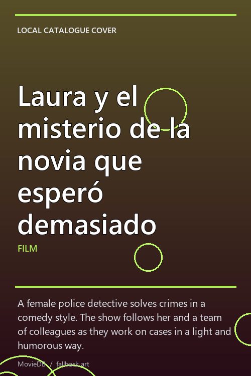 Laura y el misterio de la novia que esperó demasiado poster