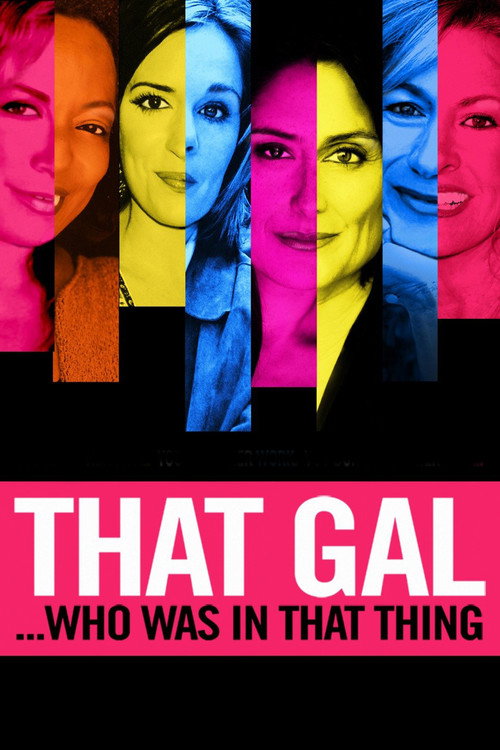 That Gal Who Was In That Thing poster