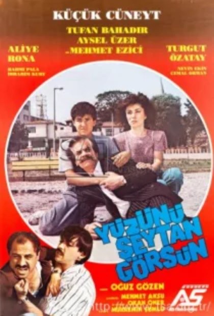 Yüzünü Şeytan Görsün poster