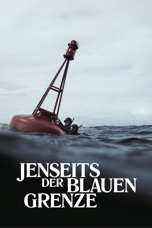 Jenseits der blauen Grenze poster