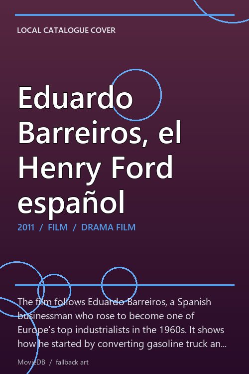 Eduardo Barreiros, el Henry Ford español poster