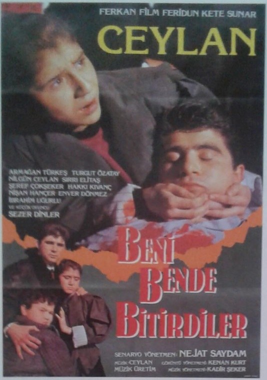 Beni Bende Bitirdiler poster