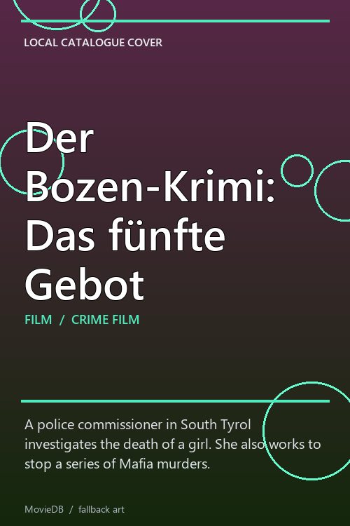 Der Bozen-Krimi: Das fünfte Gebot poster