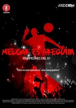 Melgar es Arequipa, Campeones del 81 poster