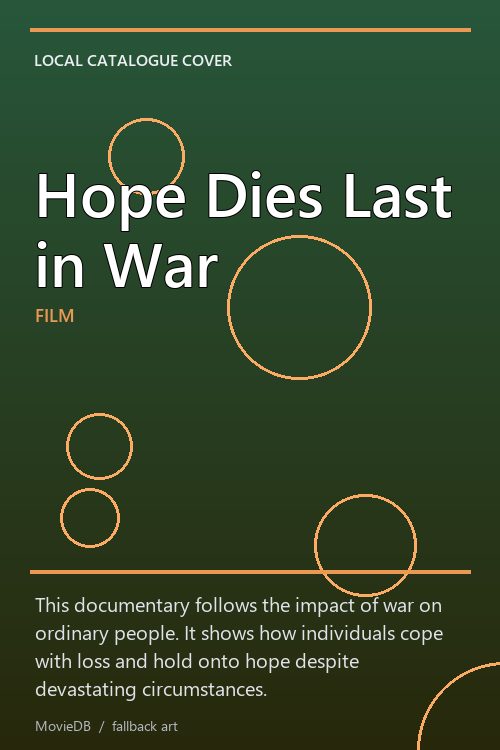 Hope Dies Last in War poster