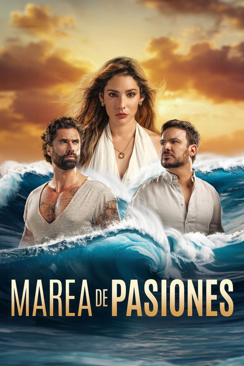 Marea de pasiones poster