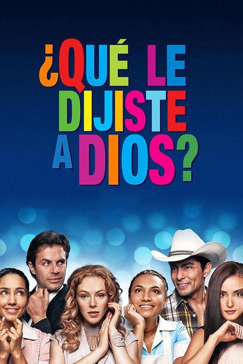 ¿Qué le dijiste a Dios? poster