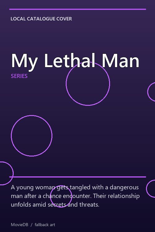 My Lethal Man poster