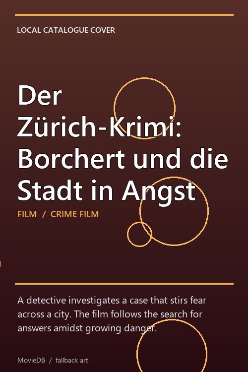 Der Zürich-Krimi: Borchert und die Stadt in Angst poster