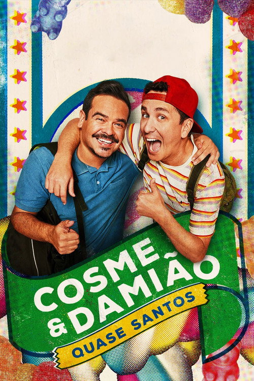Cosme e Damião: Quase Santos poster
