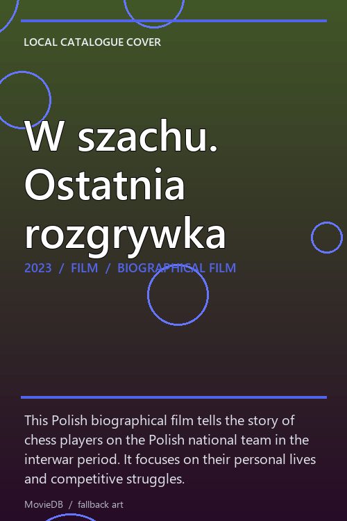 W szachu. Ostatnia rozgrywka poster