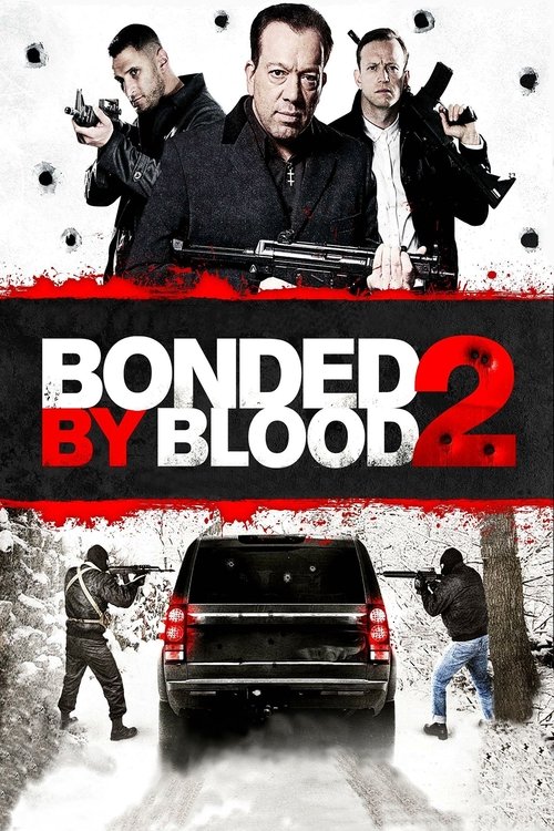 Bonded By Blood 2 poster