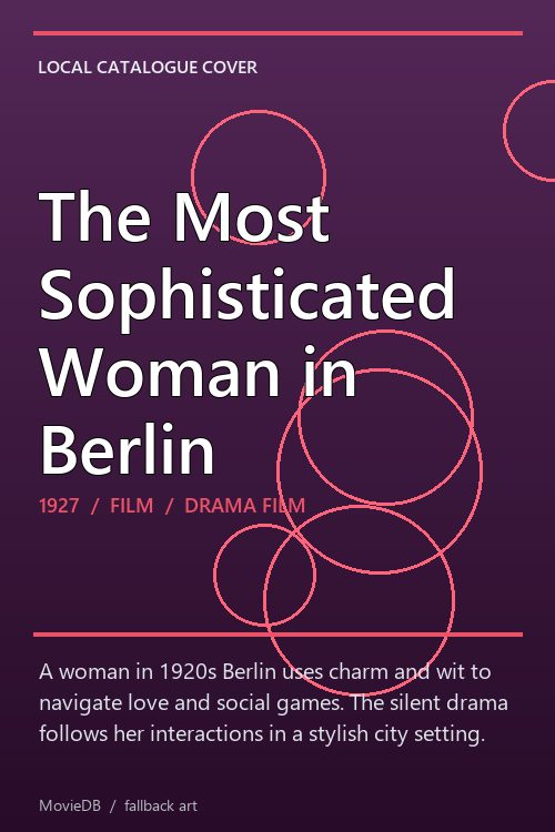 The Most Sophisticated Woman in Berlin poster