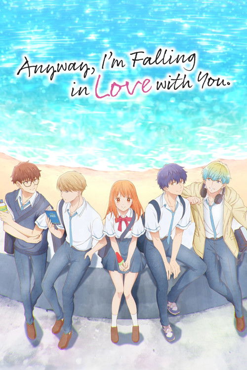 Anyway, I'm Falling in Love with You poster