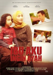 Ibu Aku Ingin Ayah poster