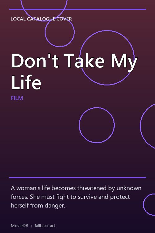 Don't Take My Life poster