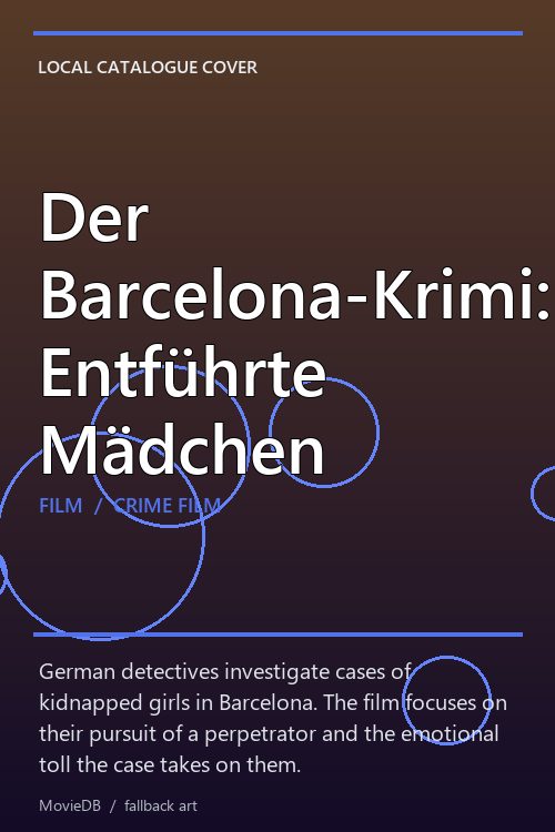 Der Barcelona-Krimi: Entführte Mädchen poster