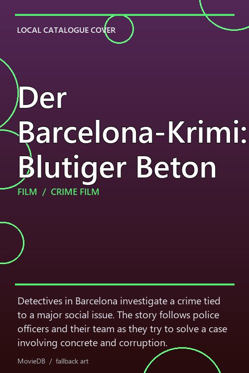 Der Barcelona-Krimi: Blutiger Beton poster