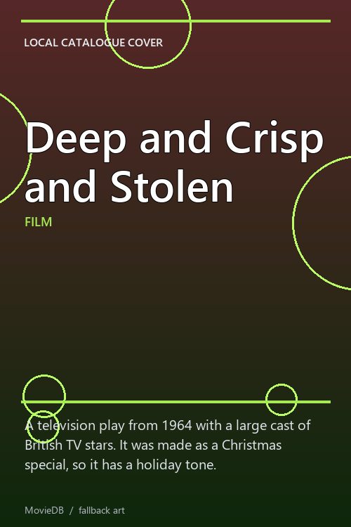 Deep and Crisp and Stolen poster