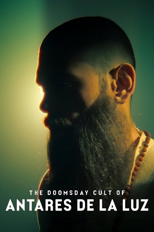 The Doomsday Cult of Antares De La Luz poster