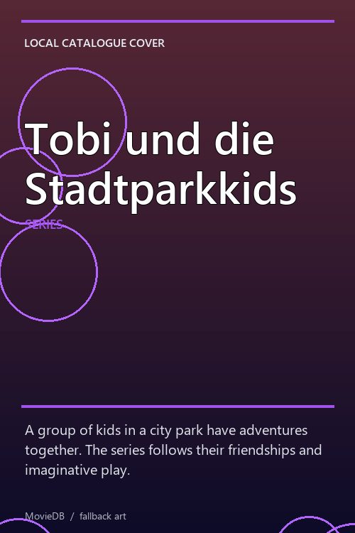 Tobi und die Stadtparkkids poster