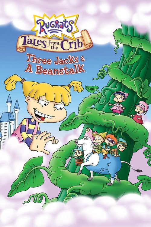 Rugrats: Tales From the Crib: Three Jacks and a Beanstalk poster