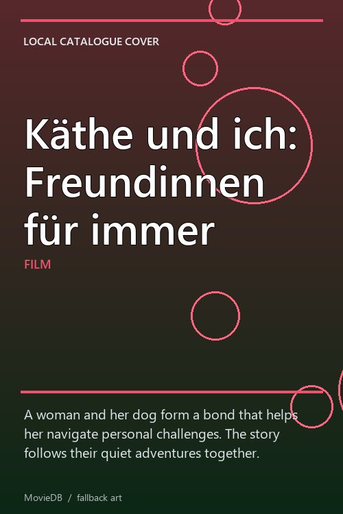 Käthe und ich: Freundinnen für immer poster