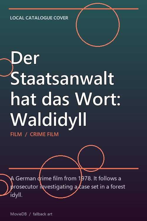 Der Staatsanwalt hat das Wort: Waldidyll poster
