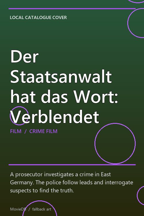 Der Staatsanwalt hat das Wort: Verblendet poster
