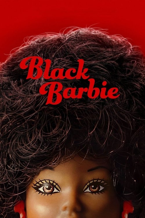 Black Barbie: A Documentary poster