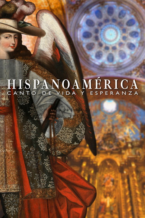 Hispanoamérica, canto de vida y esperanza poster