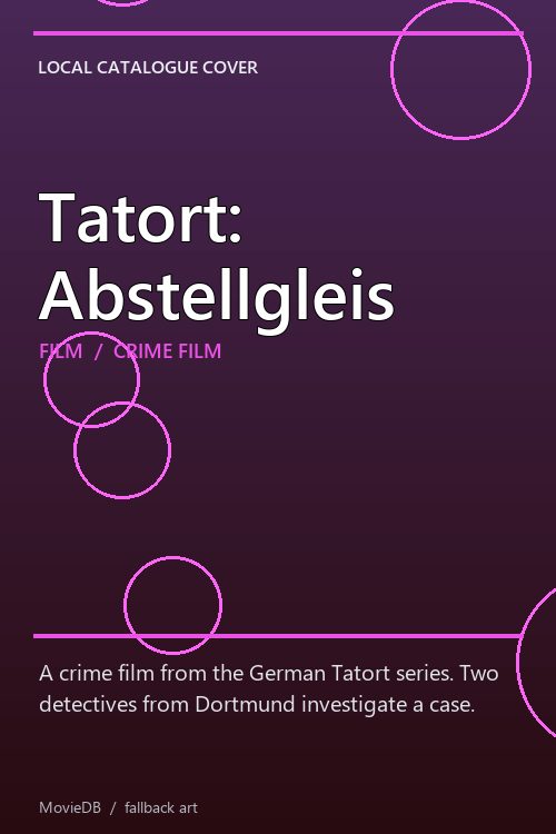 Tatort: Abstellgleis poster