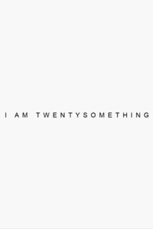 I'm Twenty Something poster
