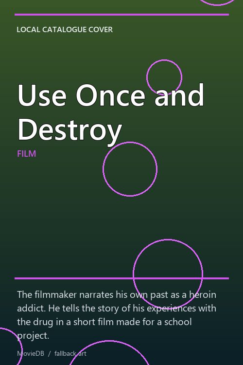 Use Once and Destroy poster
