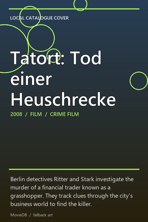 Tatort: Tod einer Heuschrecke poster