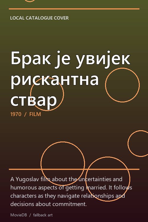 Брак је увијек рискантна ствар poster