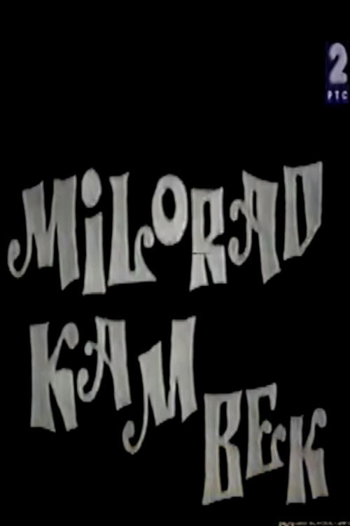 Milorade, kam bek poster