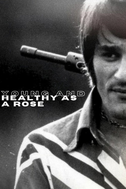 Young and Healthy As a Rose poster