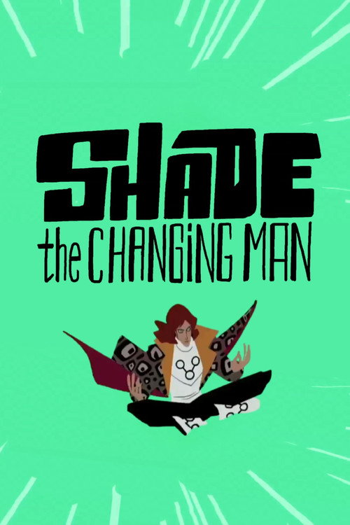 Shade the Changing Man poster