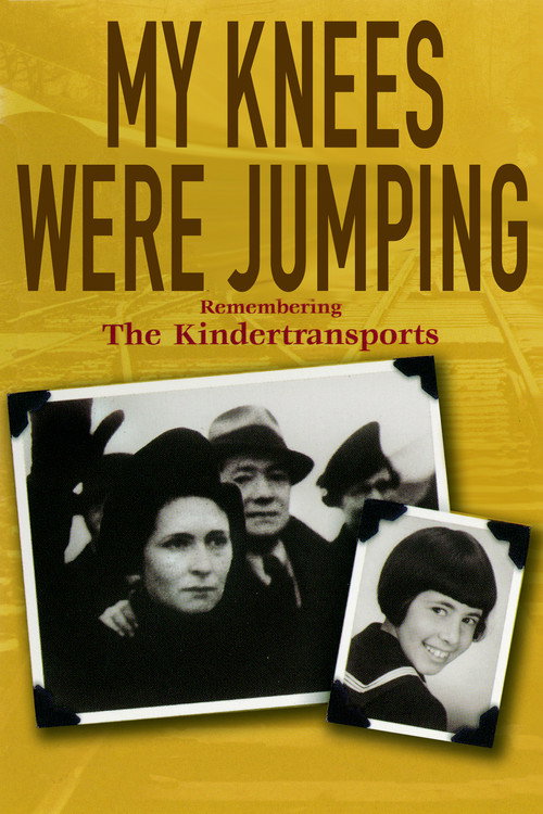 My Knees were Jumping: Remembering the Kindertransports poster