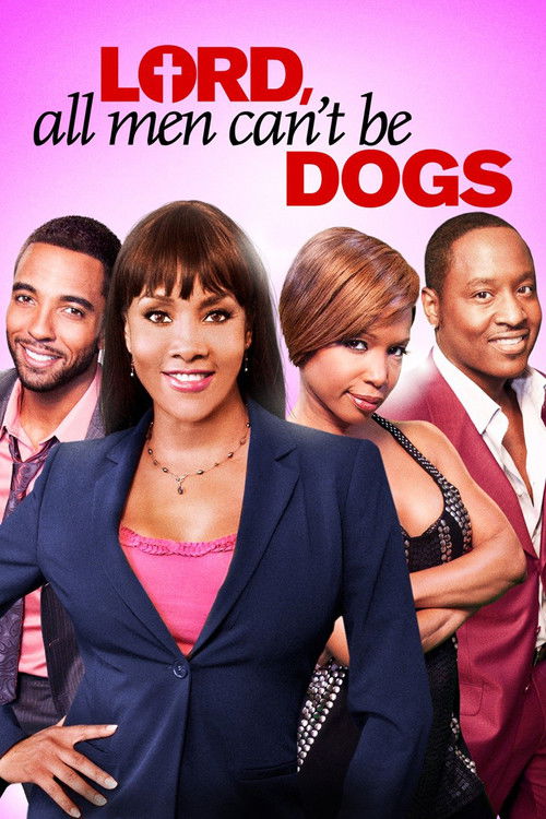Lord All Men Can't Be Dogs poster