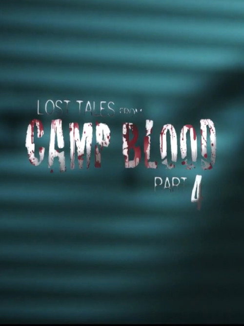 Lost Tales from Camp Blood: Part 4 poster