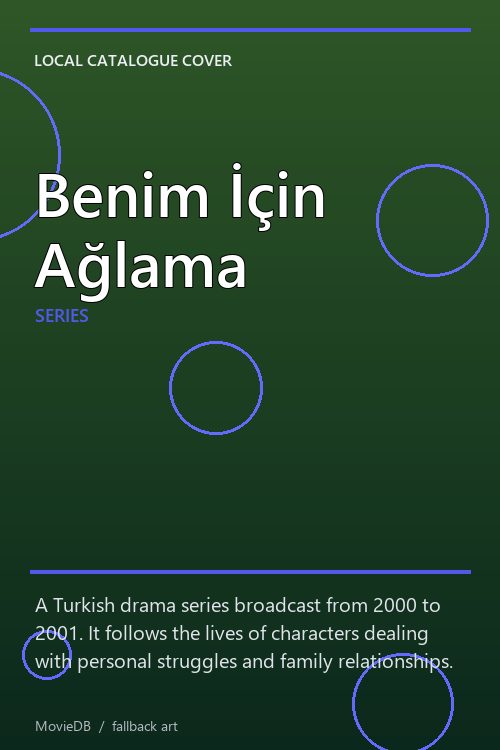 Benim İçin Ağlama poster