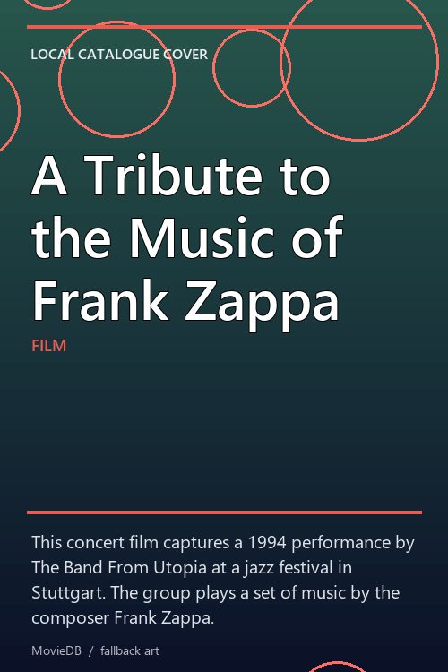 A Tribute to the Music of Frank Zappa poster