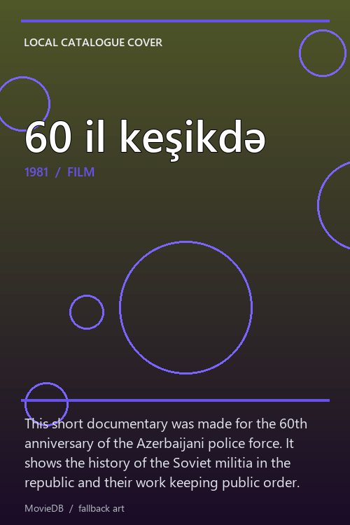 60 il keşikdə poster